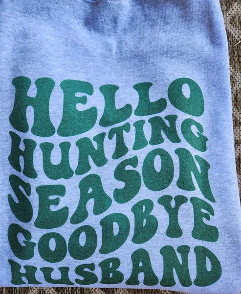 Goodbye husband, hello hunting season