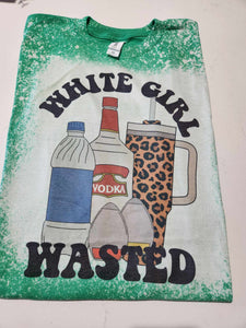 White girl wasted Bleached Tee