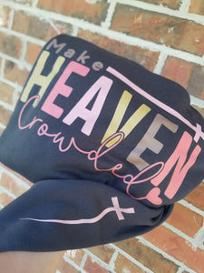 Make Heaven Crowded