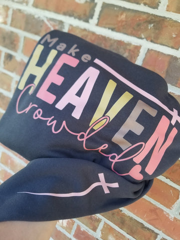 Make Heaven Crowded