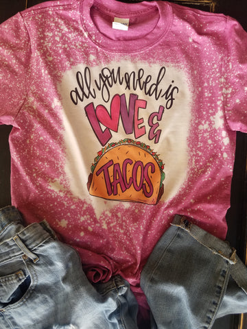 All you need is Love and Tacos bleached tee
