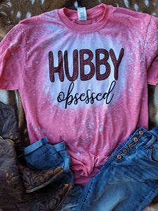 Hubby Obsessed Bleached Tee