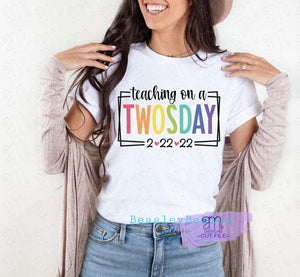 Teaching on a twosday colorful tee