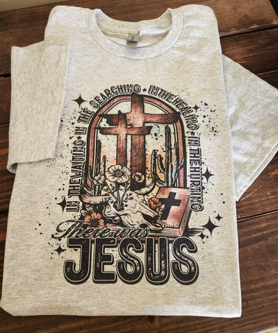 There was Jesus Tee
