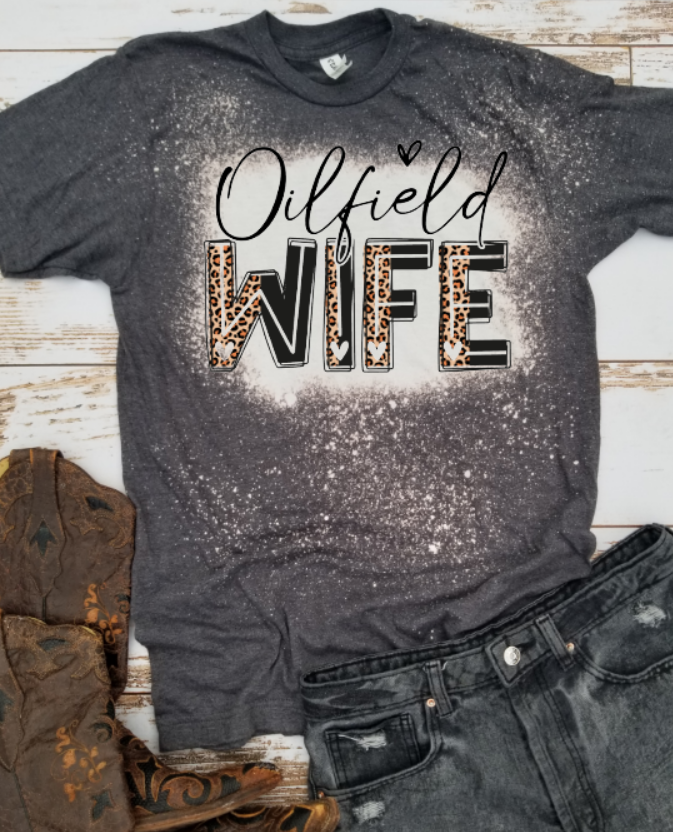 Oilfield Wife Bleached Tee