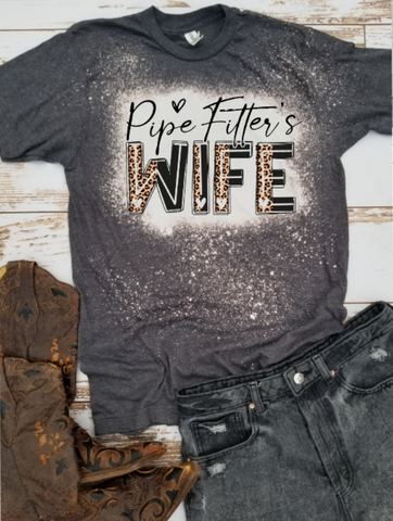 Pipe Fitter Wife Bleached Tee