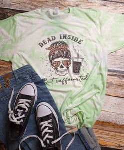 Dead inside but caffeinated lime bleached tee